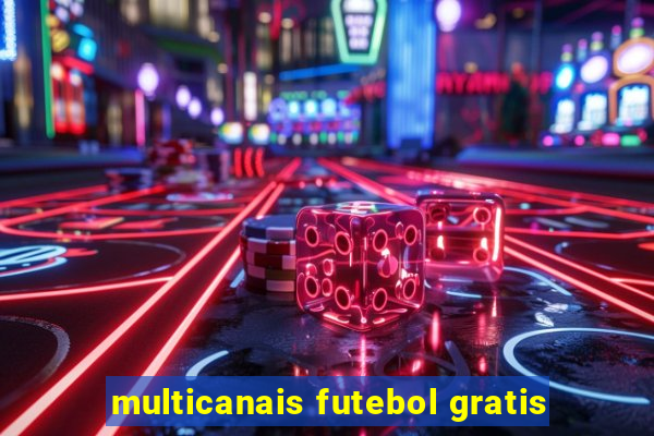 multicanais futebol gratis